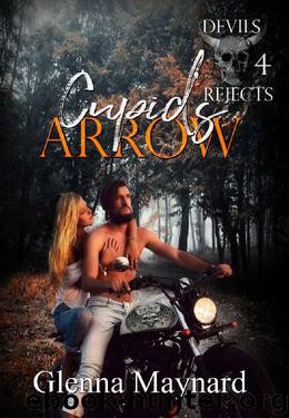 Cupid's Arrow (Devils Rejects MC Book 4) by Glenna Maynard