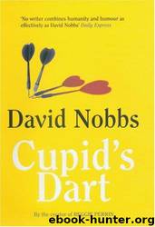Cupid's Dart by David Nobbs