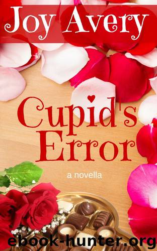 Cupid's Error: A Novella by Joy Avery