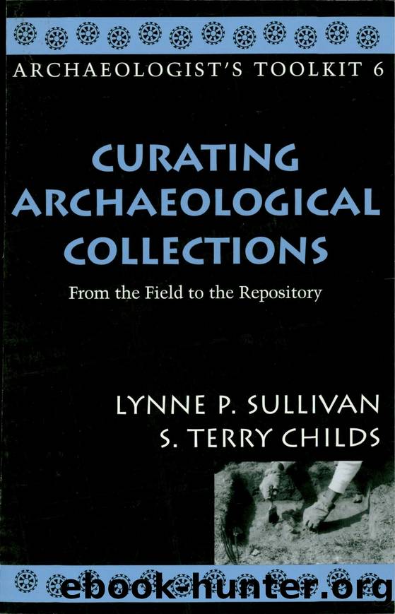 Curating Archaeological Collections by Childs Terry S. Sullivan Lynne P. & Lynne P. Sullivan