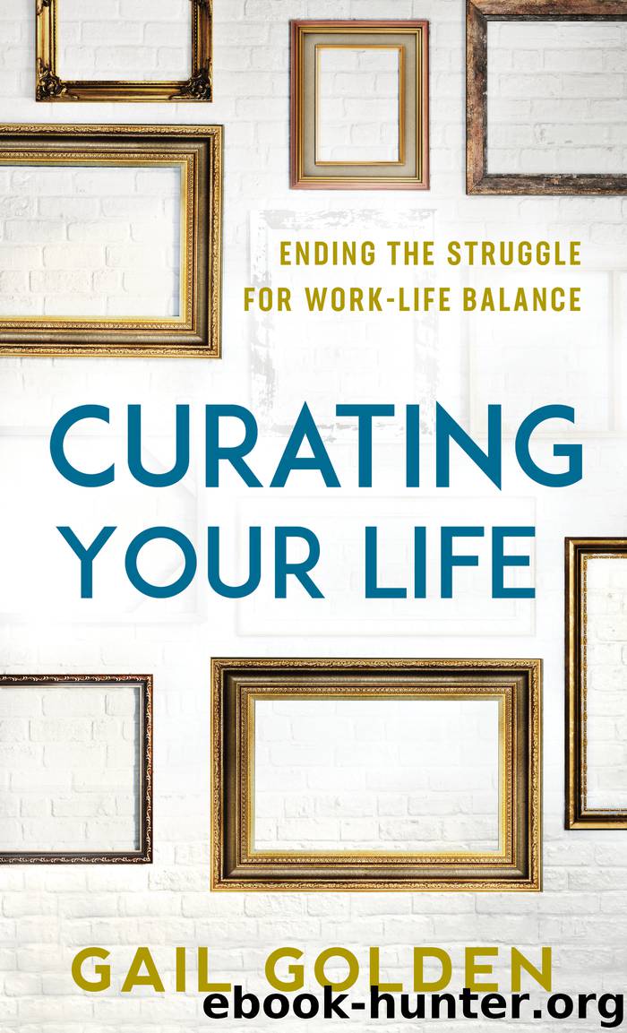 Curating Your Life by Gail Golden