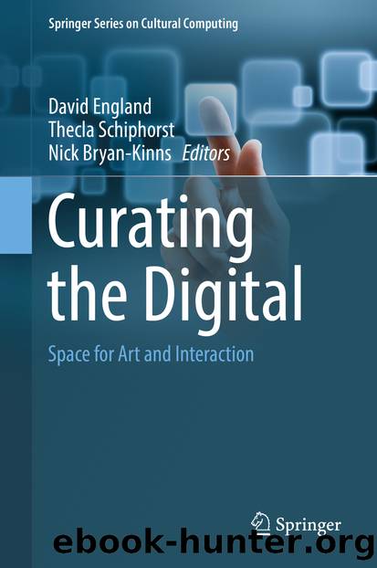 Curating the Digital by David England Thecla Schiphorst & Nick Bryan-Kinns