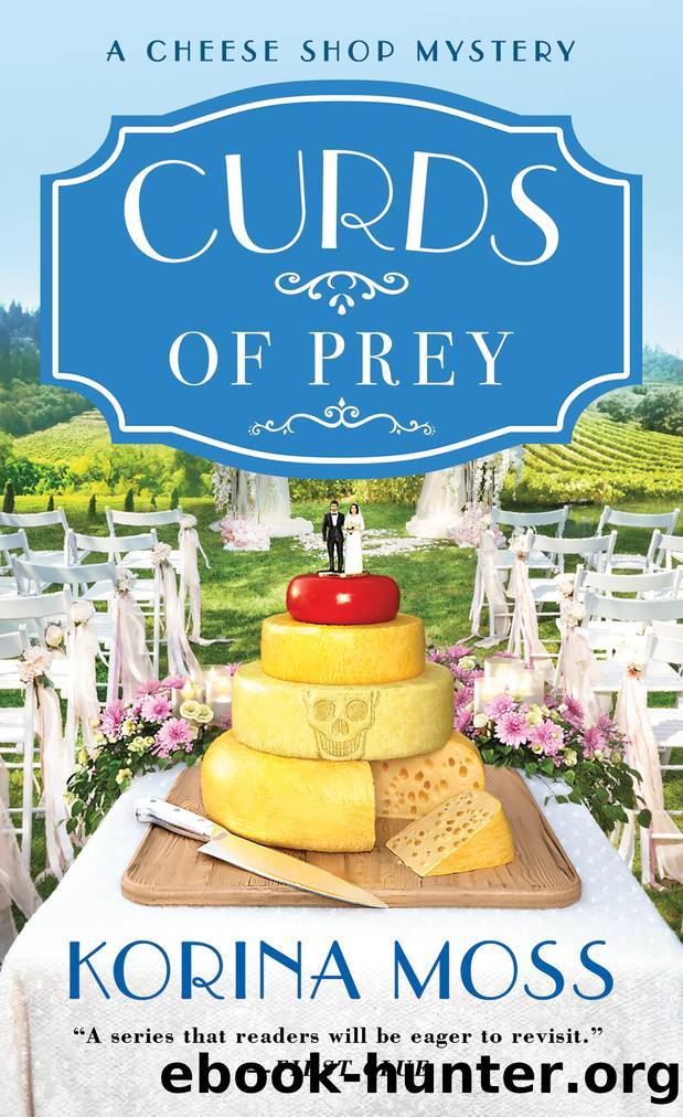 Curds of Prey--A Cheese Shop Mystery by Korina Moss