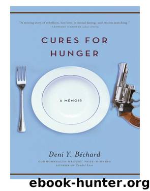 Cures for Hunger by Deni Béchard