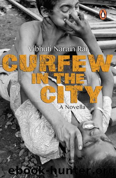 Curfew In The City: A Novella by Vibhuti Narain Rai