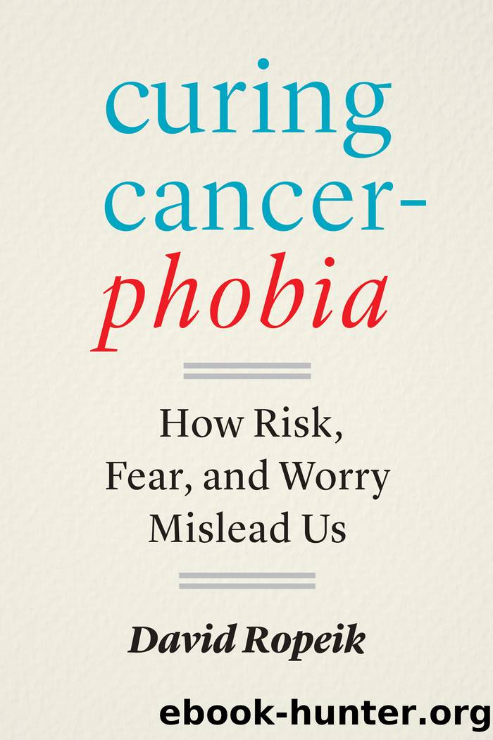 Curing Cancerphobia by David Ropeik