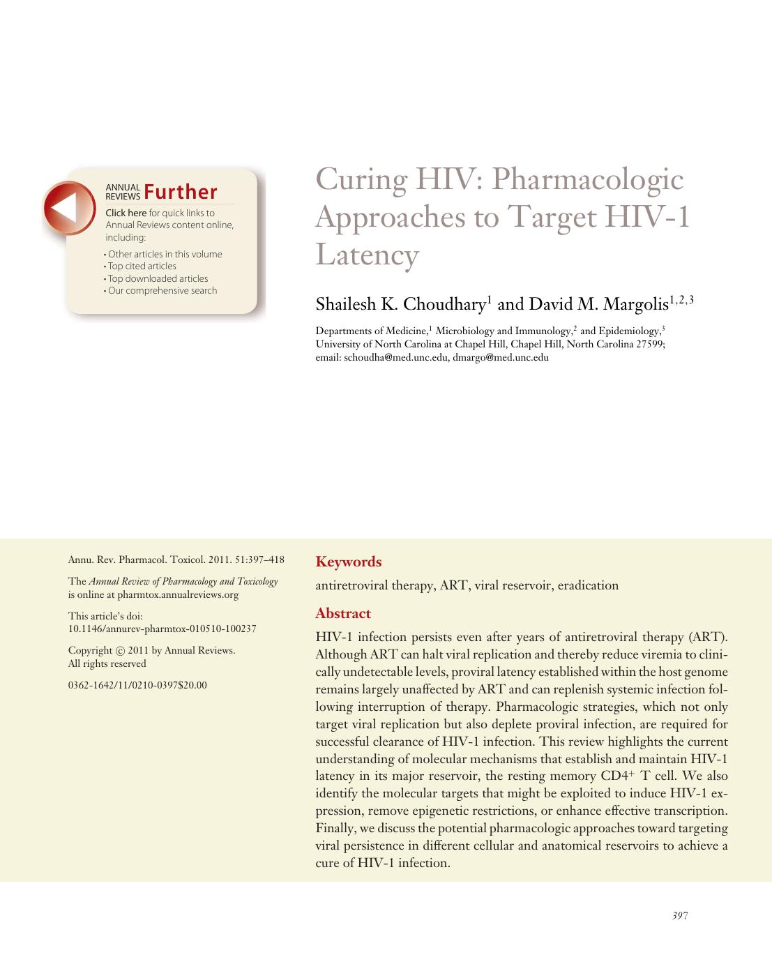 Curing HIV: Pharmacologic Approaches to Target HIV-1 Latency by Shailesh K. Choudhary1 and David M. Margolis1 2 3