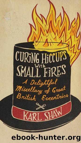 Curing hiccups with small fires by Shaw Karl