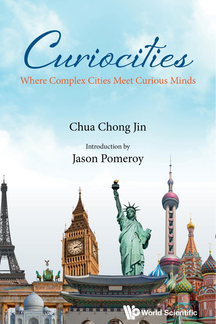 Curiocities: Where Complex Cities Meet Curious Minds by Chong Jin Chua