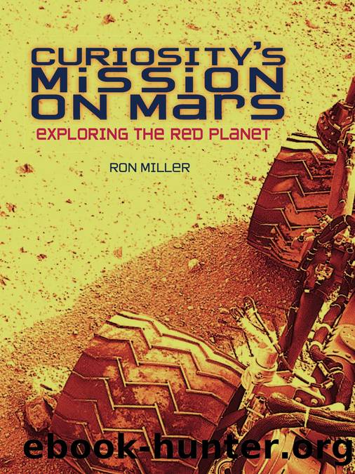 Curiosity's Mission on Mars: Exploring the Red Planet by Ron Miller