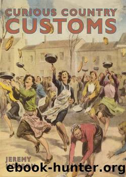 Curious Country Customs by Jeremy Hobson