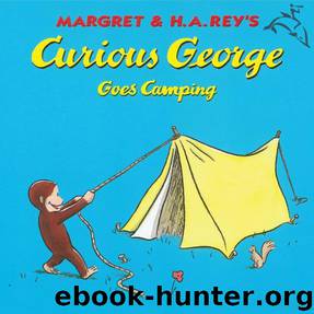Curious George Goes Camping by Margret Rey; H. A. Rey