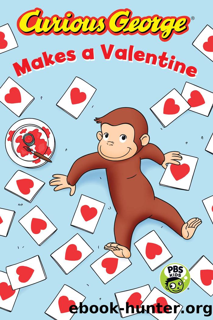 Curious George Makes a Valentine by H. A. Rey
