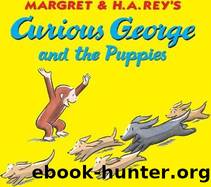Curious George and the Puppies by Margret Rey & H.A. Rey