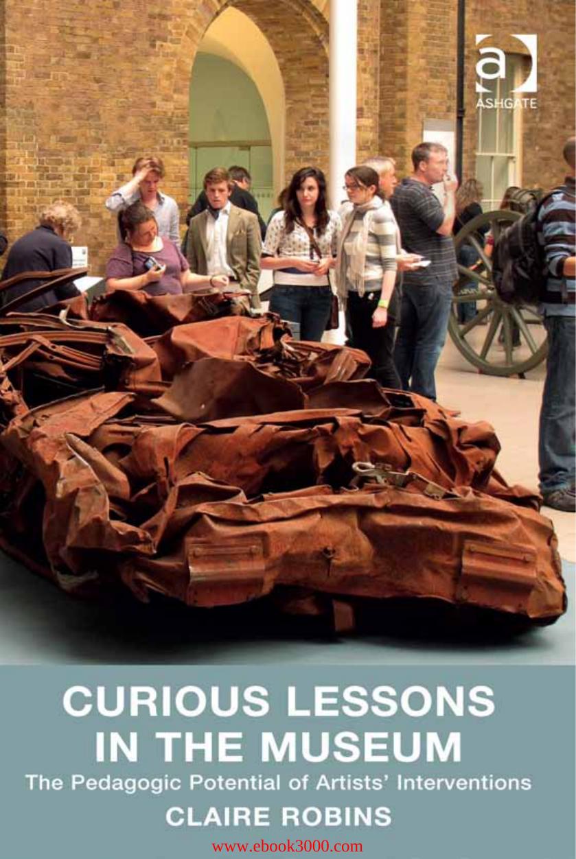 Curious Lessons in the Museum: The Pedagogic Potential of Artists' Interventions by Unknow
