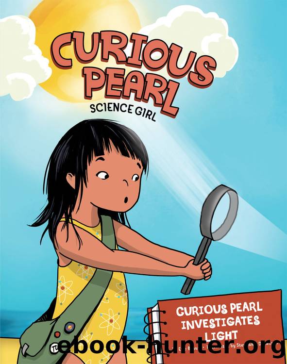 Curious Pearl Investigates Light by Eric Braun