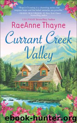 Currant Creek Valley by RaeAnne Thayne