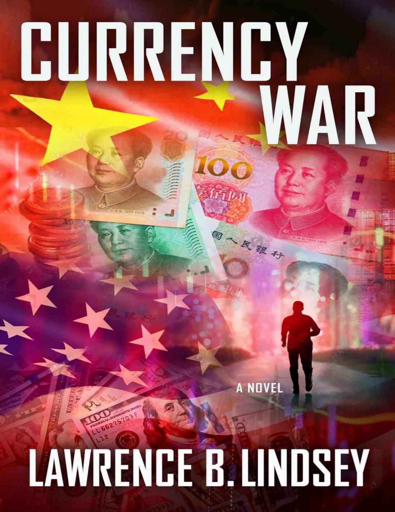 Currency War by Lawrence B. Lindsey