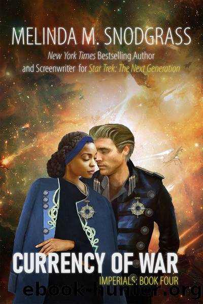 Currency of War by Melinda M. Snodgrass