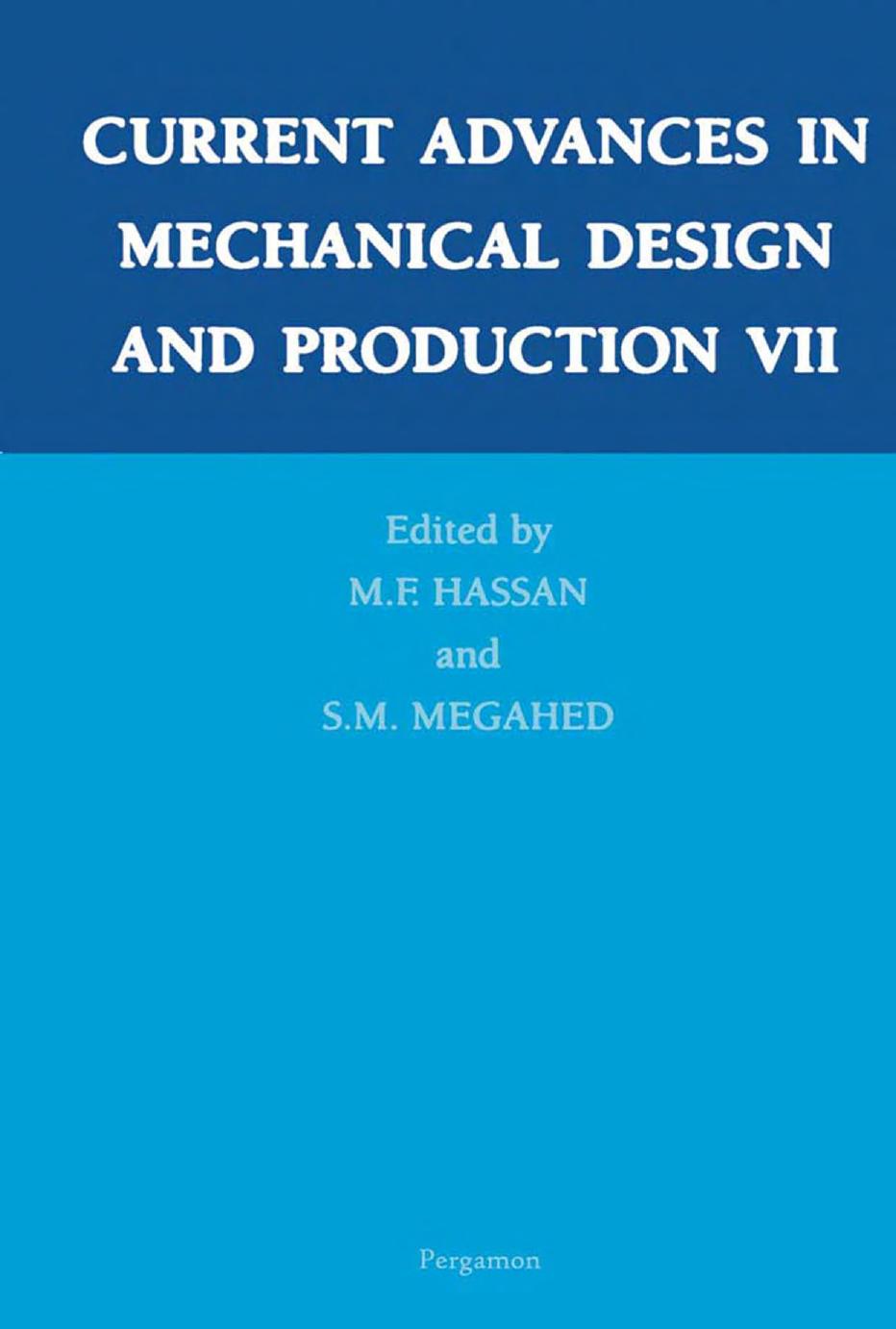 Current Advances in Mechanical Design and Production VII by Hassan M.F. Megahed S.M