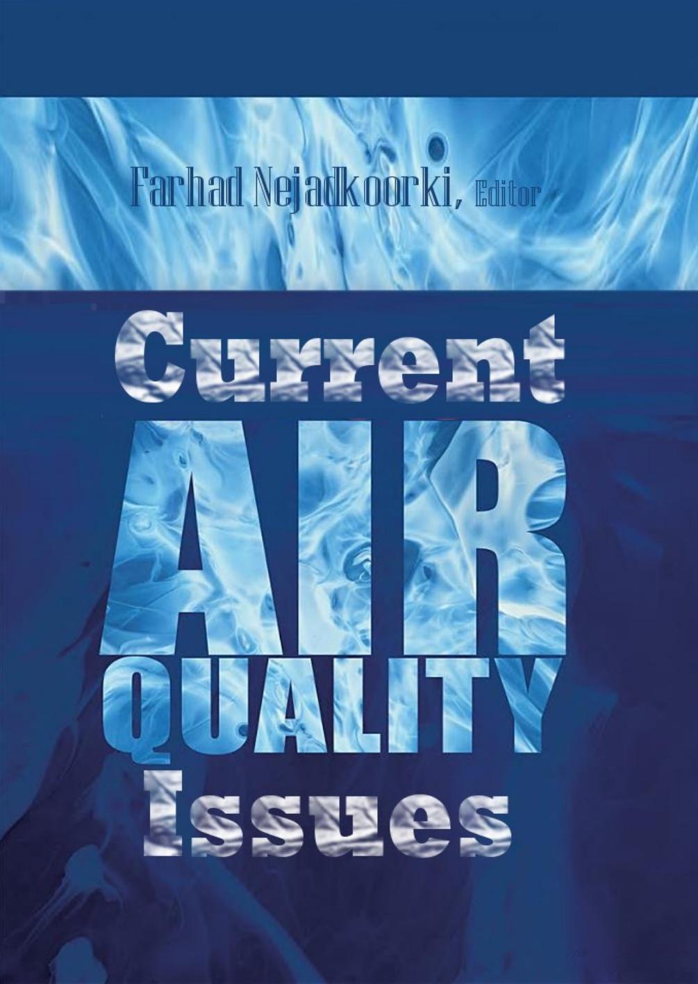 Current Air Quality Issues by Farhad Nejadkoorki