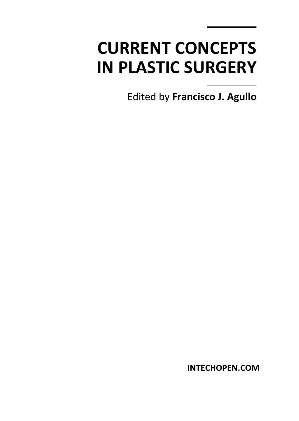 Current Concepts in Plastic Surgery by F. Agullo