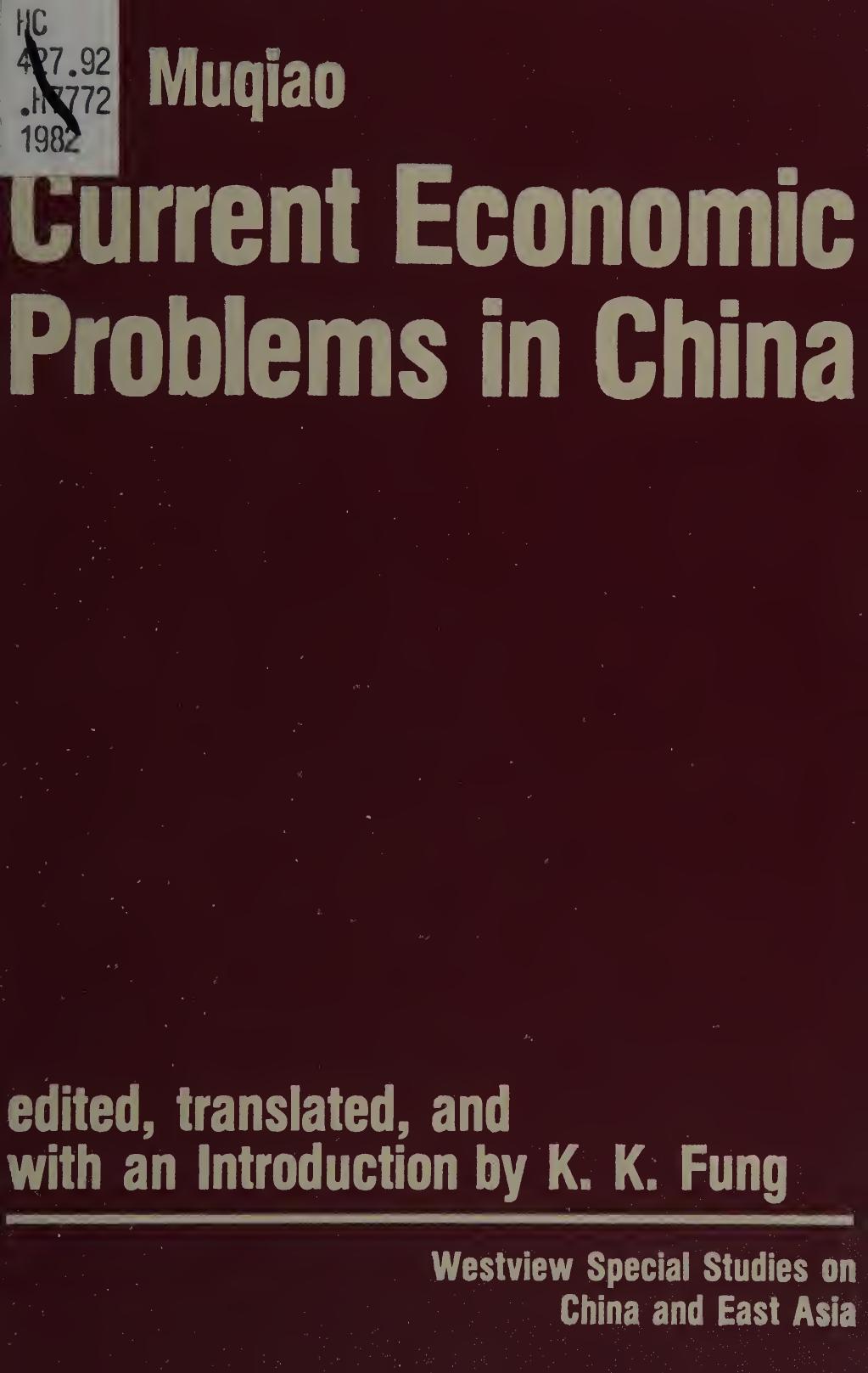 Current Economic Problems in China by Xue Muqiao; K. K. Fung (ed.)