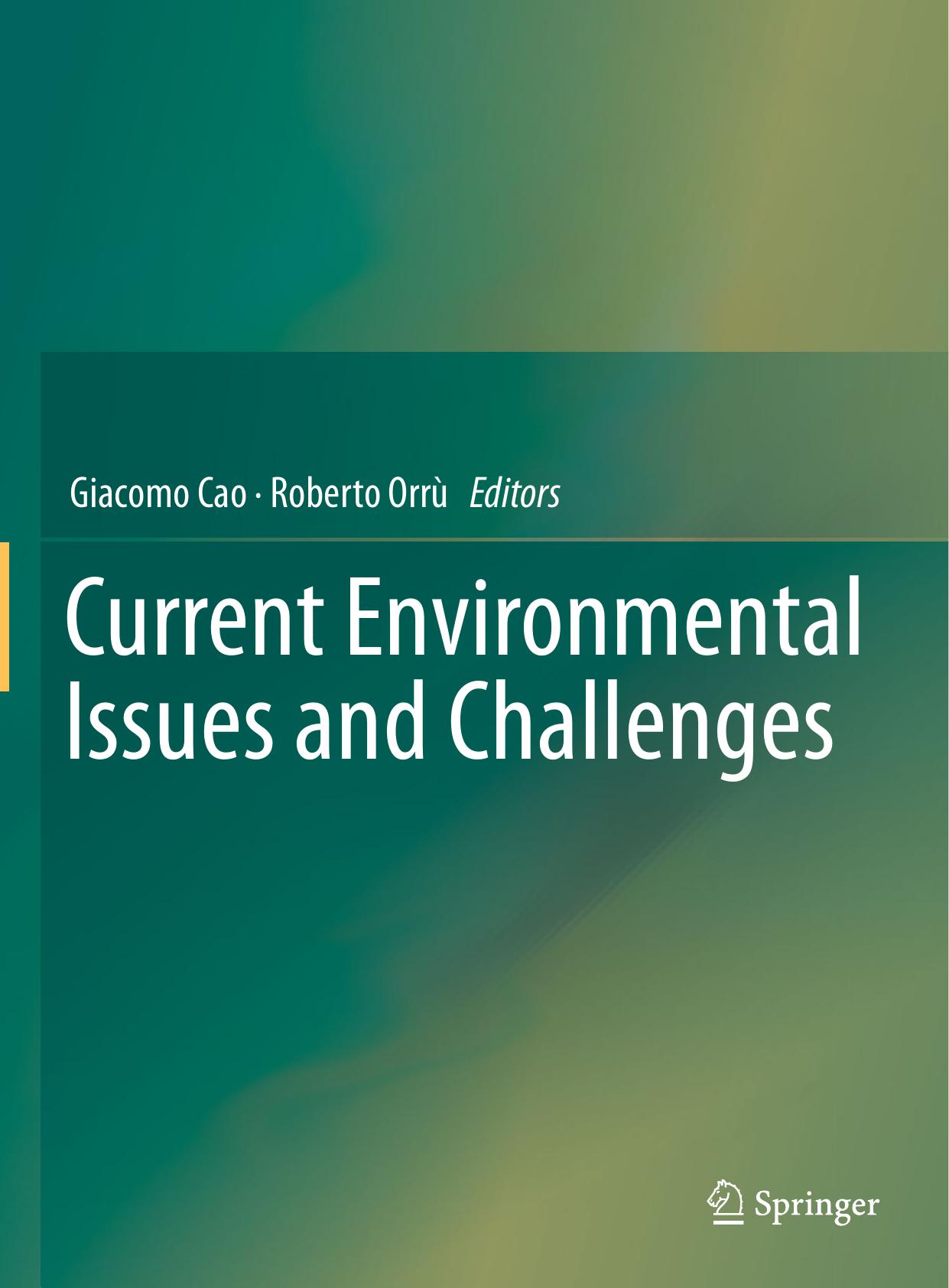 Current Environmental Issues and Challenges by Giacomo Cao Roberto Orrù (eds.)