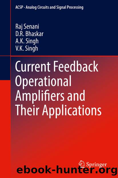 Current Feedback Operational Amplifiers and Their Applications by Raj Senani D. R. Bhaskar A. K. Singh & V. K. Singh