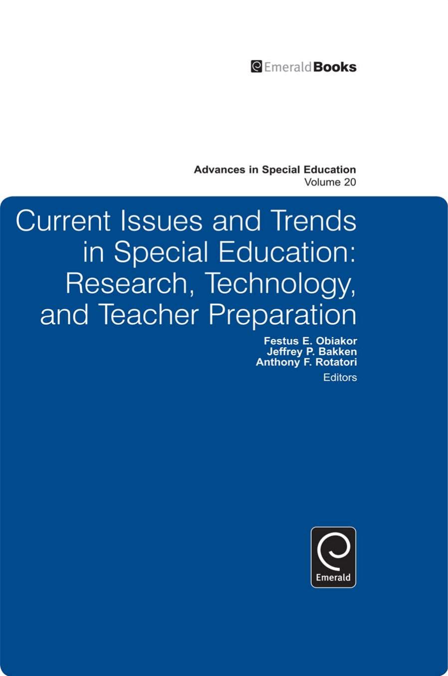 Current Issues and Trends in Special Education: Research, Technology, and Teacher Preparation by Festus E. Obiakor Festus E. Obiakor Jeffrey P. Bakken Anthony F. Rotatori