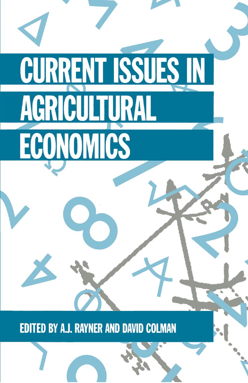Current Issues in Agricultural Economics by A. J. Rayner David Colman (eds.)