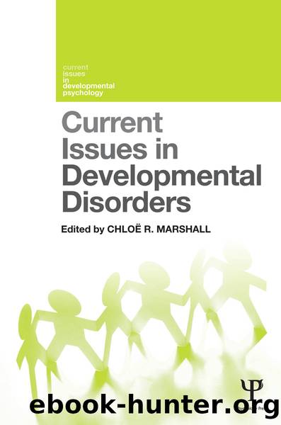 Current Issues in Developmental Disorders by Marshall Chloë R.;