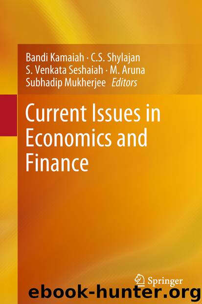 Current Issues in Economics and Finance by Bandi Kamaiah C.S. Shylajan S. Venkata Seshaiah M. Aruna & Subhadip Mukherjee