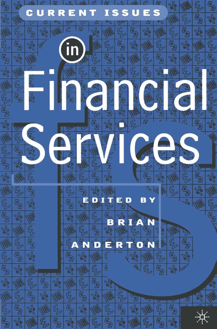Current Issues in Financial Services by Brian Anderton (eds.)