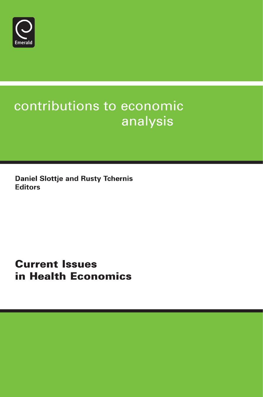 Current Issues in Health Economics by Daniel Slottje; Rusty Tchernis; Badi H. Baltagi; Efraim Sadka