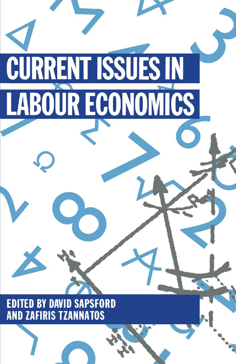 Current Issues in Labour Economics by David Sapsford Zafiris Tzannatos (eds.)