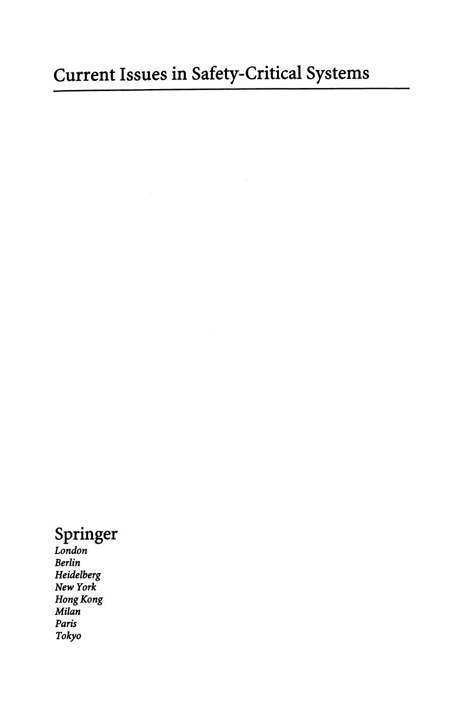 Current Issues in Safety-Critical Systems: Proceedings of the Eleventh Safety-critical Systems Symposium, Bristol, UK, 4–6 Febr by Ian Sommerville (auth.) Felix Redmill Tom Anderson (eds.)