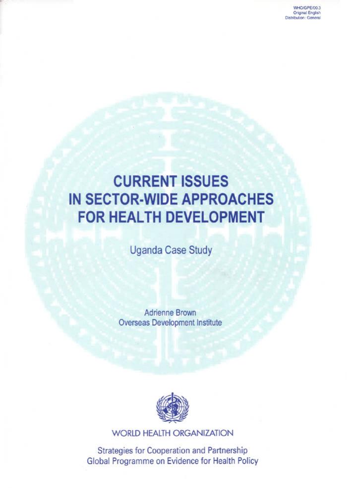 Current Issues in Sector-wide Approaches for Health Development by Adrienne Brown World Health Organisation
