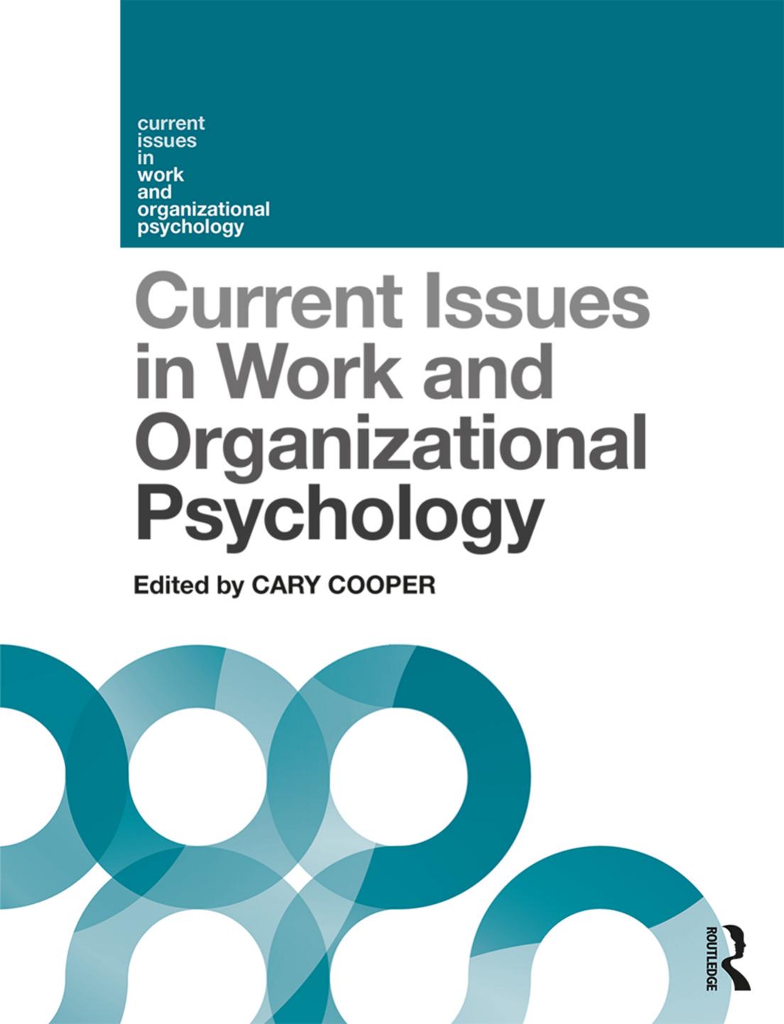 Current Issues in Work and Organizational Psychology by Cary Cooper (editor)