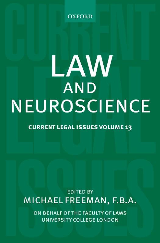 Current Legal Issues, Volume 13: Law and Neuroscience by Michael Freeman