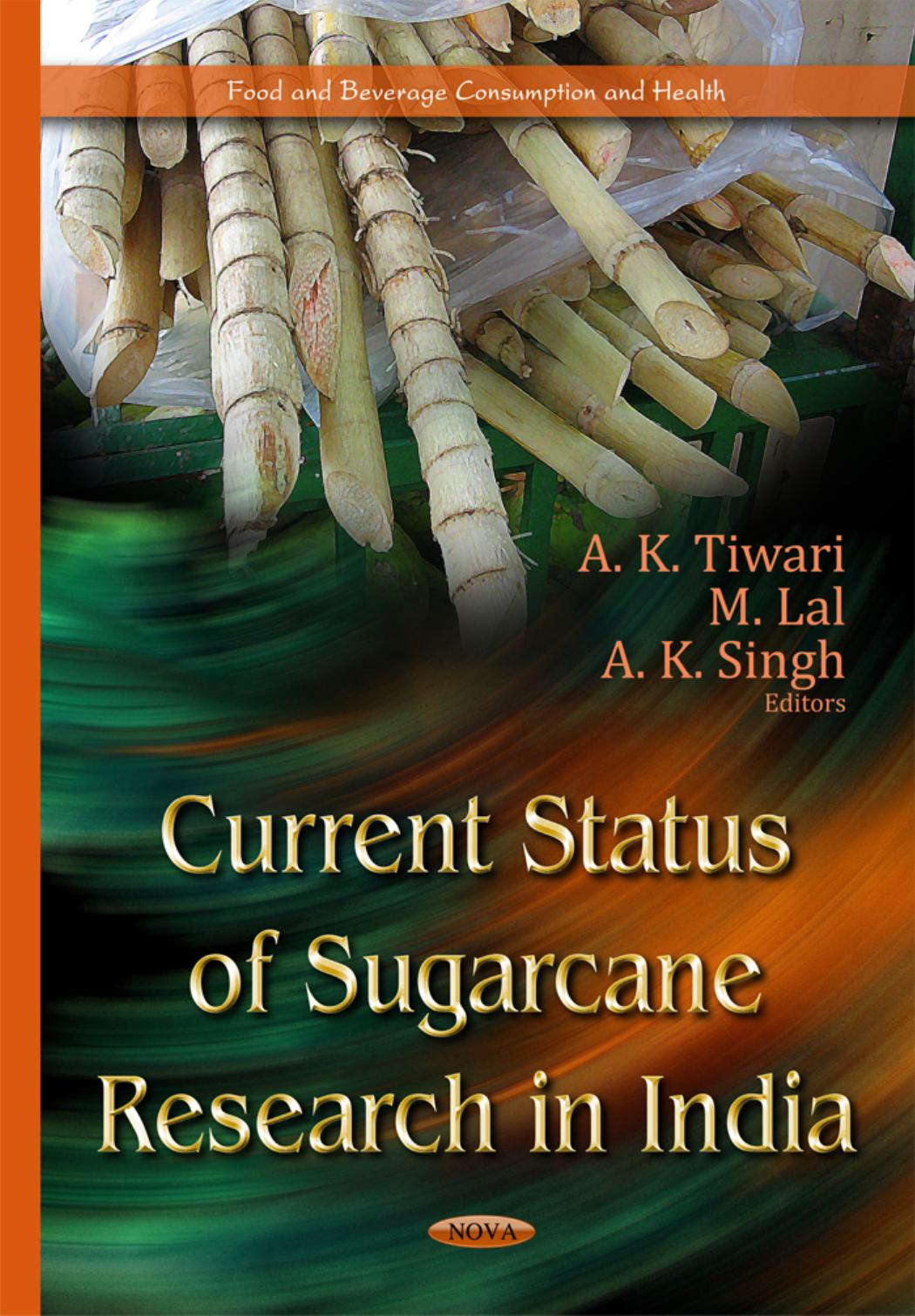 Current Status of Sugarcane Research in India by Unknow