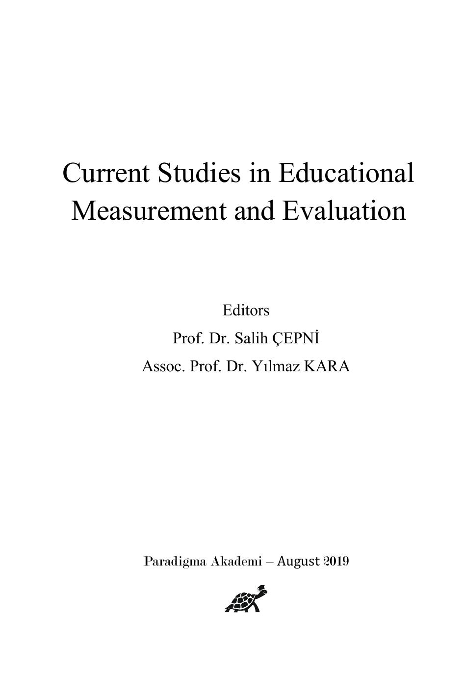 Current Studies in Educational Measurement and Evaluation by Salih CEPNI Yilmaz KARA