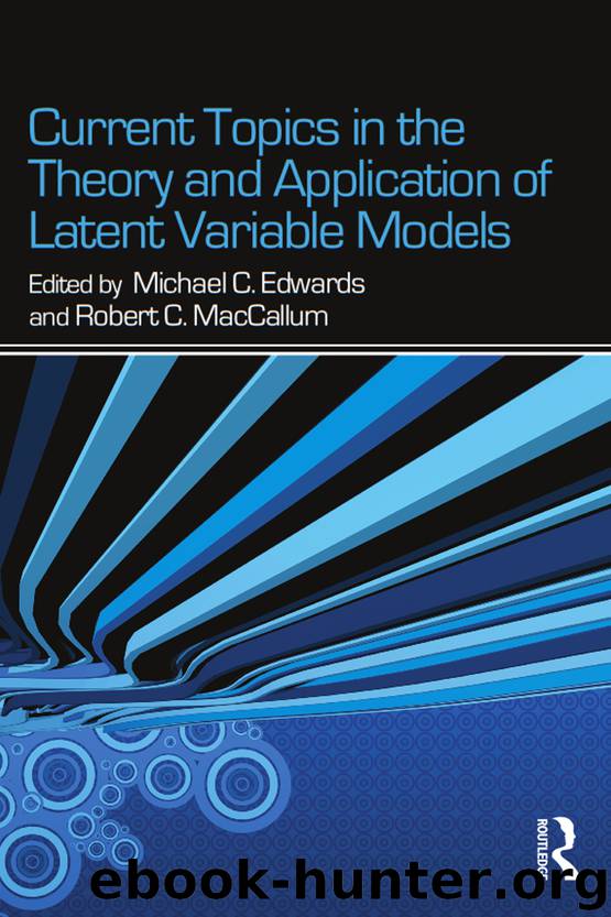 Current Topics in the Theory and Application of Latent Variable Models by MacCallum Robert C. Edwards Michael C