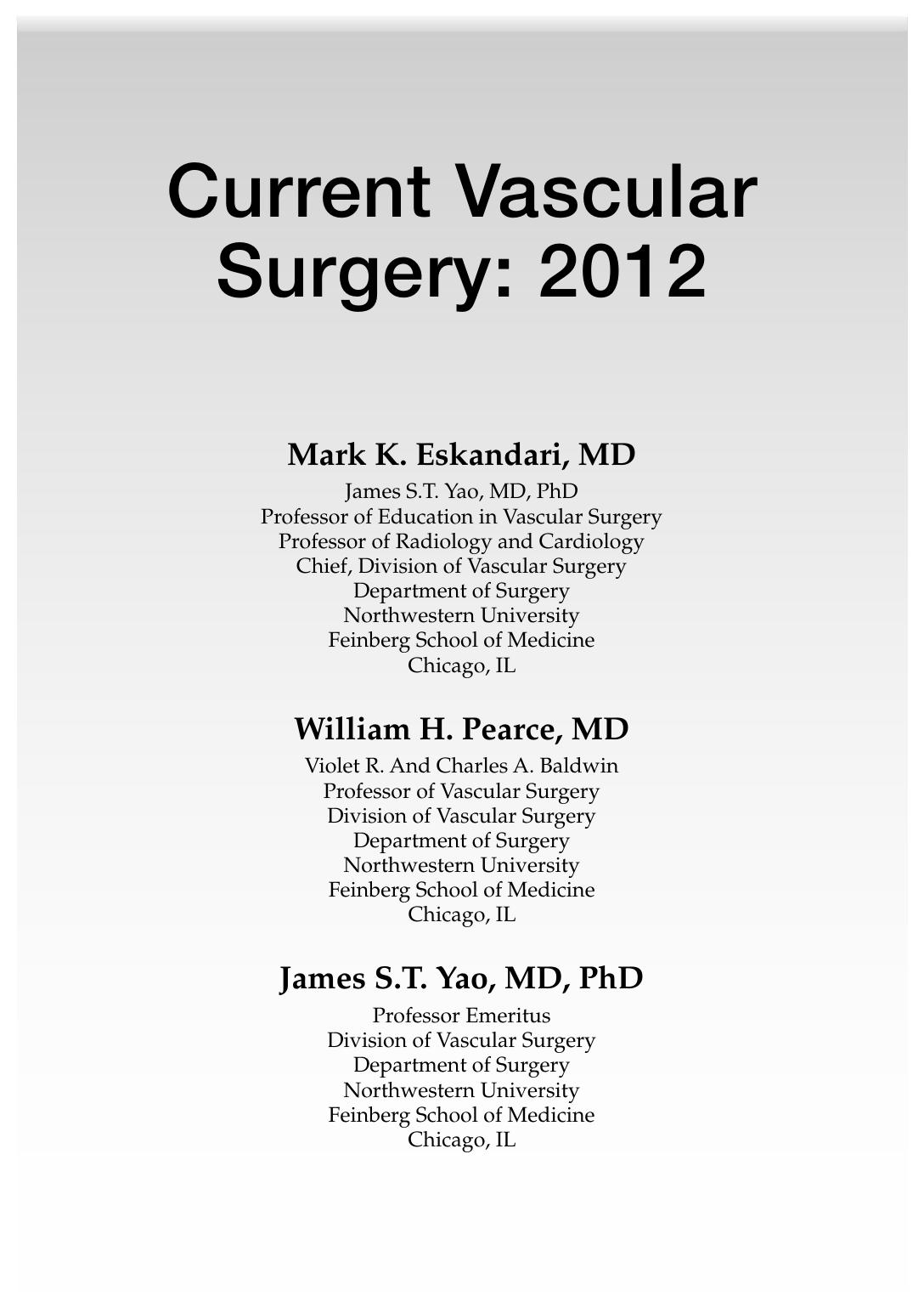 Current Vascular Surgery 2012 by Mark Eskandari; William Pearce; James Yao