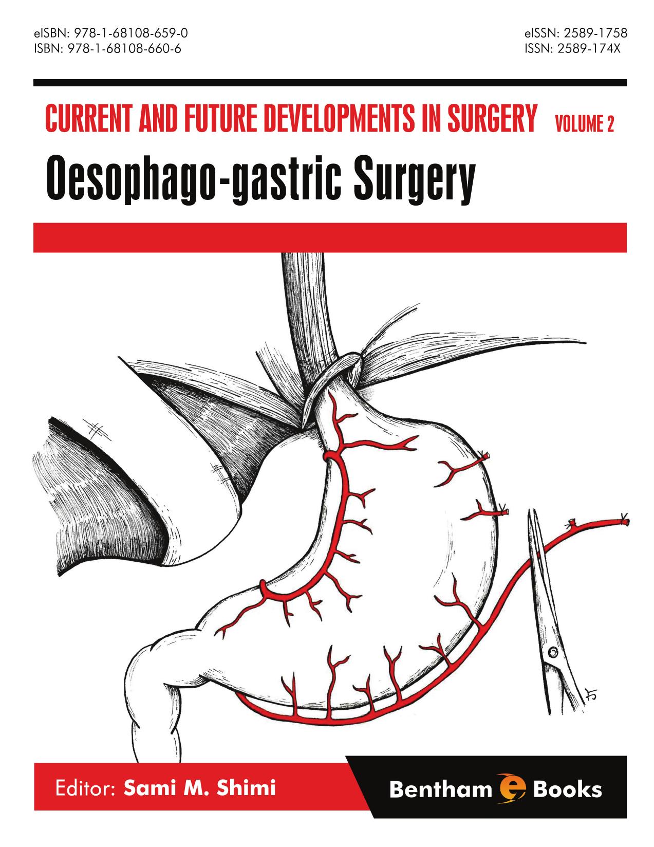 Current and Future Developments in Surgery Volume 2: Oesophago-gastric Surgery by Sami M. Shimi