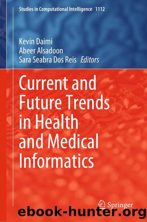 Current and Future Trends in Health and Medical Informatics by Kevin Daimi · Abeer Alsadoon · Sara Seabra Dos Reis