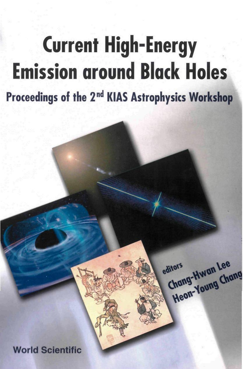 Current high-energy emission around black holes : proceedings of the 2nd KIAS Astrophysics Workshop : Korea Institute for Advanced Study, September 3-8, 2001 by Chang-Hwan Lee; Hŏn-yŏng Chang; Kodŭng Kwahagwŏn (Korea)