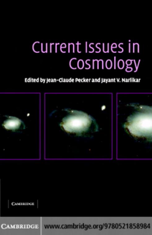 Current issues in cosmology by Pecker Jean Claude; Narlikar Jayant Vishnu