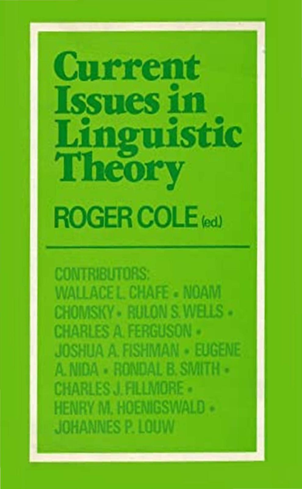 Current issues in linguistic theory by Roger Cole