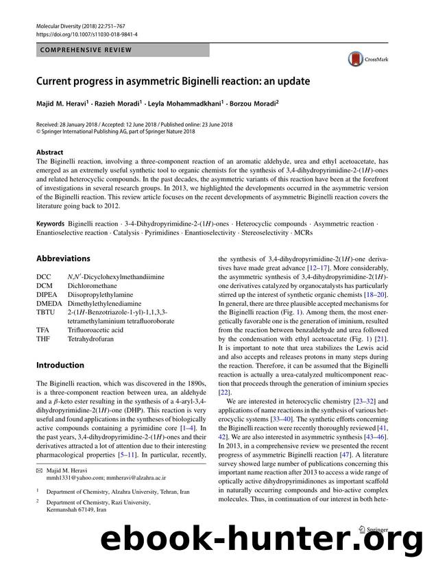 Current progress in asymmetric Biginelli reaction: an update by Majid M. Heravi & Razieh Moradi & Leyla Mohammadkhani & Borzou Moradi
